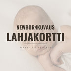 LAHJAKORTTI | Newborn kotikuvaus