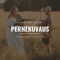 PERHEKUVAUS | Tarina teistä yhdessä